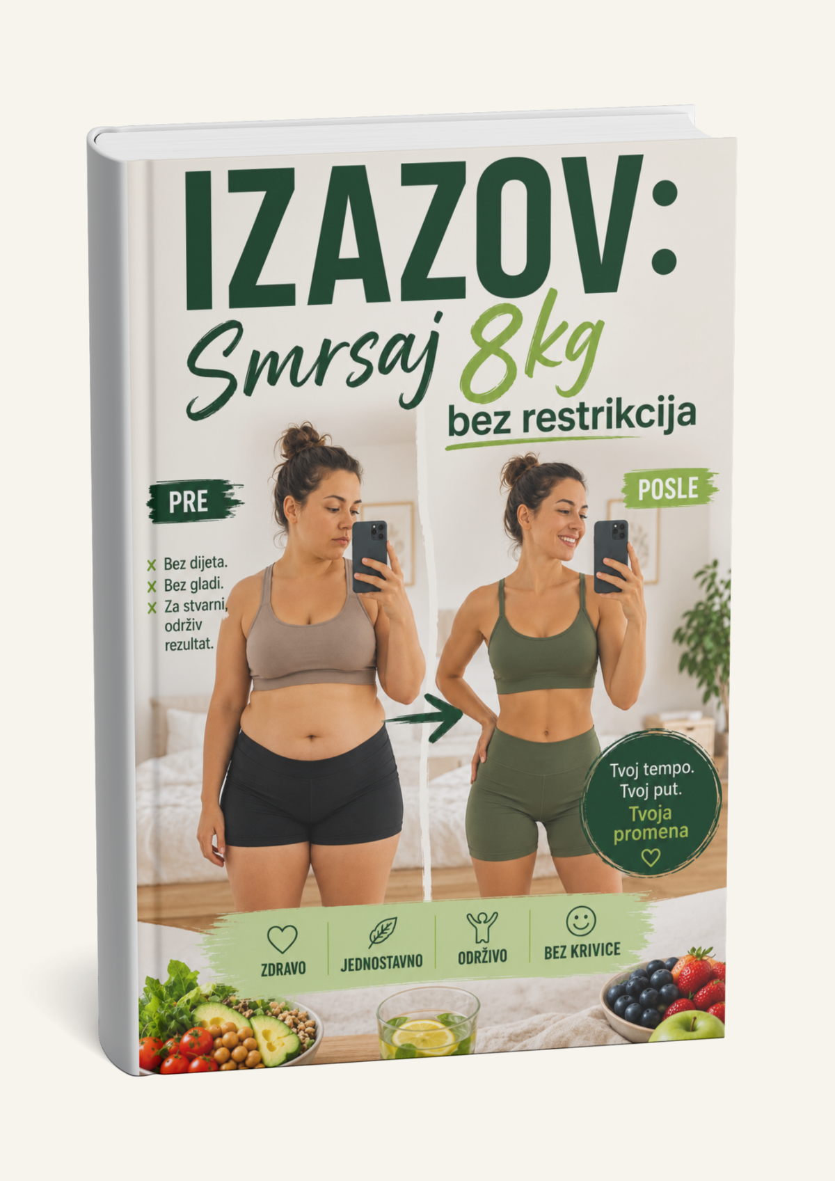 Izazov: Smršaj 8kg bez restrikcija